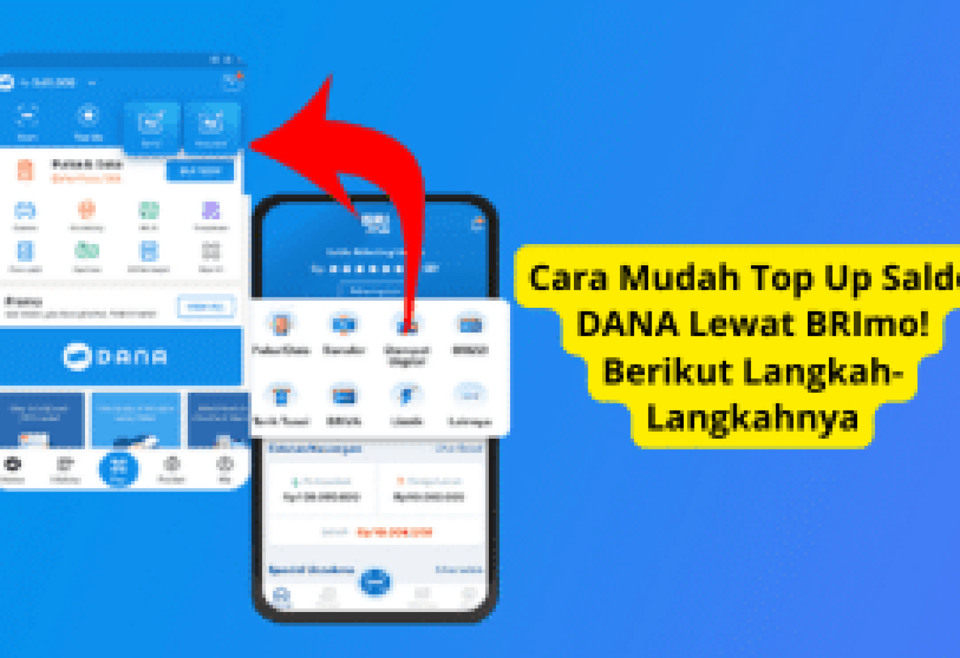 Cara Mudah Top Up Saldo DANA Lewat BRImo: Panduan Lengkap & Praktis Cara Mudah Top Up Saldo DANA Lewat BRImo: Panduan Lengkap & Praktis