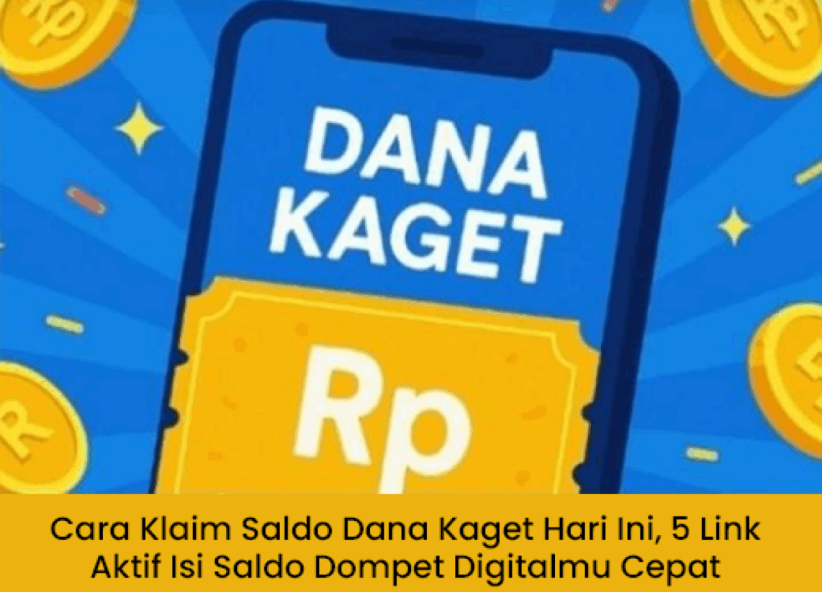 Cara Klaim Saldo Dana Kaget Hari Ini: 5 Link Aktif Isi Saldo Dompet Digital Cepat