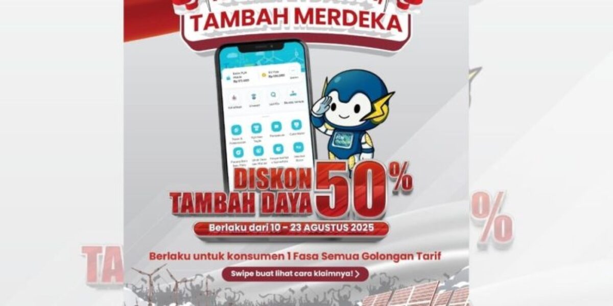 Promo Diskon Tambah Daya PLN Mobile 50% Sambut HUT RI 2025, Begini Cara Klaim!