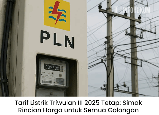 Tarif Listrik Triwulan III 2025 Tetap, Ini Rincian Harga Lengkap Semua Golongan!