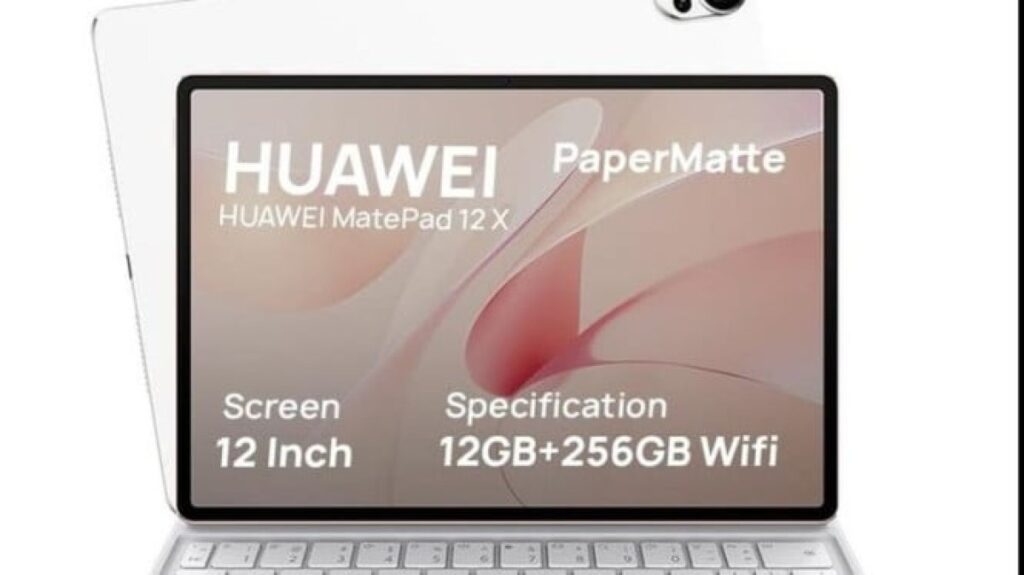 Huawei MatePad 12X, Tablet Canggih Pengganti Laptop dengan Performa dan Fitur Unggulan