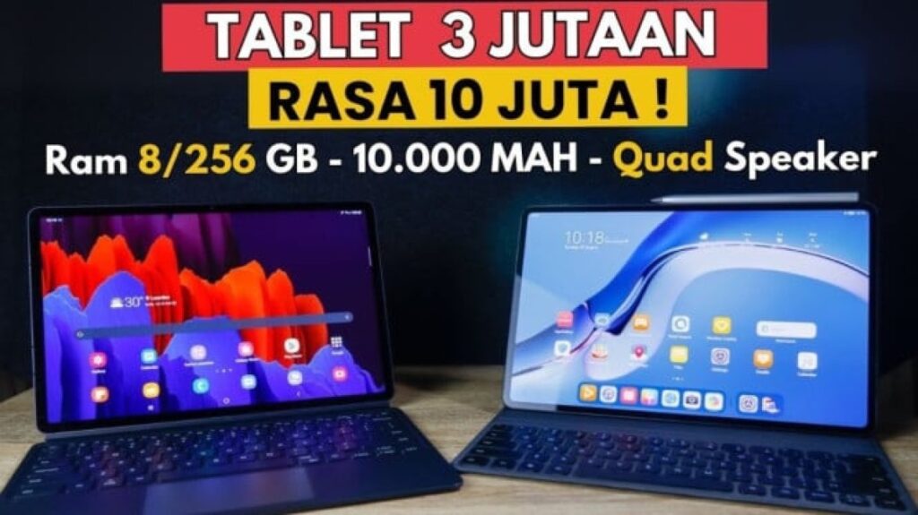 Rekomendasi Tablet 3 Jutaan Spek Dewa 2025, Pilihan Terbaik untuk Gaming Ringan & Maksimal