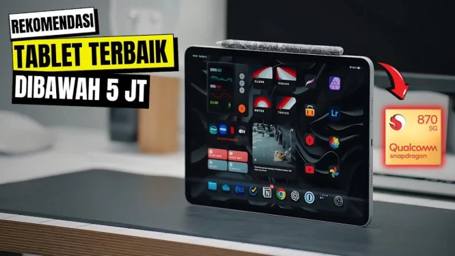 5 Tablet Terbaik di Bawah 5 Juta 2025 untuk Multitasking dan Kerja Cepat & Mulus
