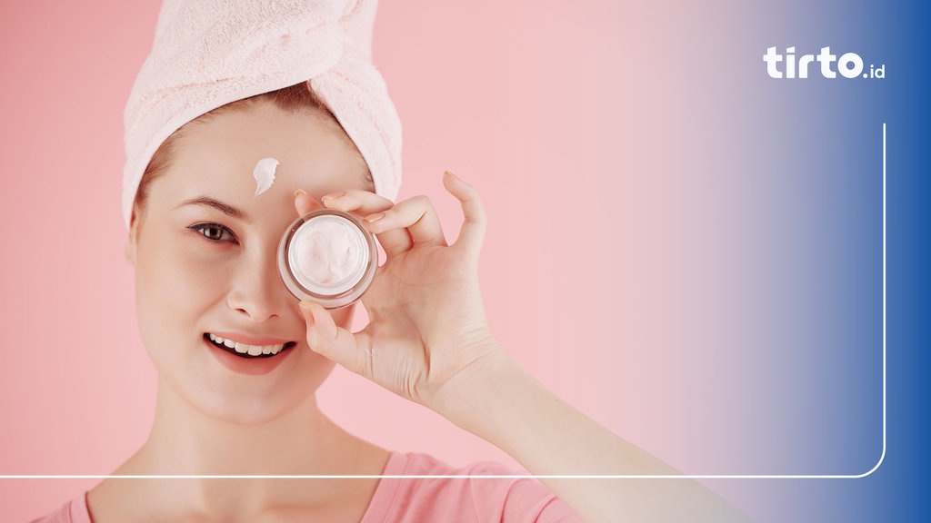 10 Rekomendasi Moisturizer Terbaik untuk Kulit Kombinasi, Mana yang Cocok untuk Anda?