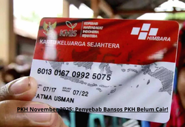 PKH November 2025: Ini Penyebab Bansos Belum Cair dan Langkah yang Harus Dilakukan