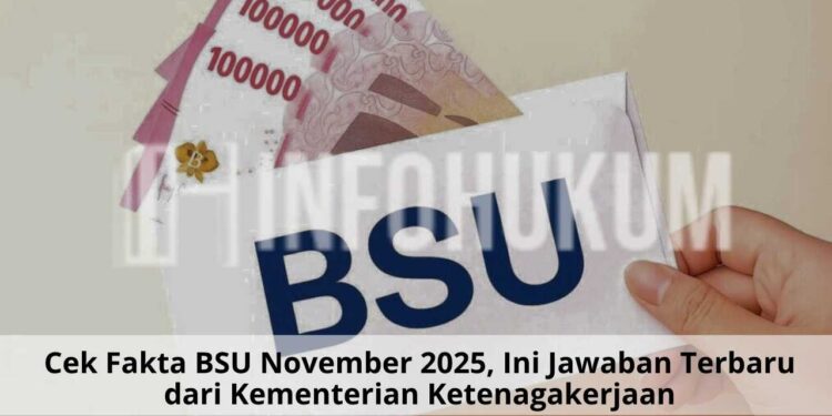 Cek Fakta BSU November 2025: Update Resmi dari Kemenaker Terbaru dan Akurat