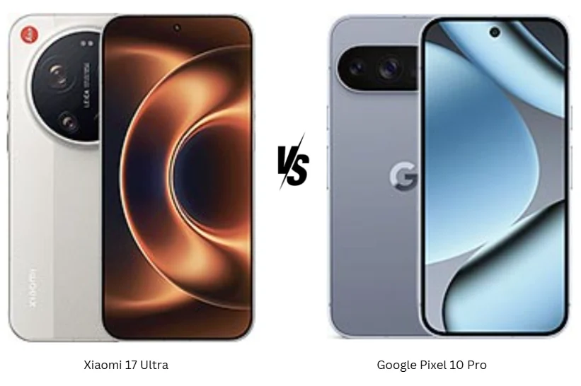 Perbandingan Xiaomi 17 Ultra dan Pixel 10 Pro: Smartphone Mana yang Lebih Unggul?