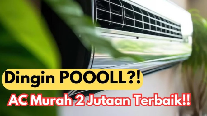 Pilihan AC Setengah PK yang Irit Energi untuk Kamar, Harga Terjangkau di Bawah 3 Jutaan