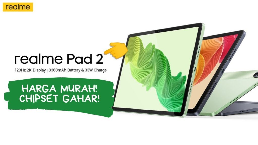 Realme Pad 2: Tablet Performa Kuat dengan Harga Terjangkau, Saingi Produk Mahal
