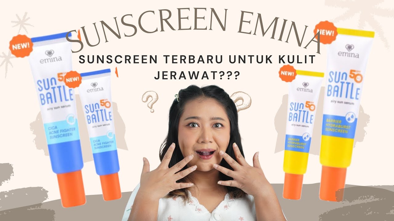 3 Rekomendasi Sunscreen Emina Terbaik untuk Kulit Berminyak, Ampuh Cegah Wajah Kilap 3 Rekomendasi Sunscreen Emina Terbaik untuk Kulit Berminyak, Ampuh Cegah Wajah Kilap