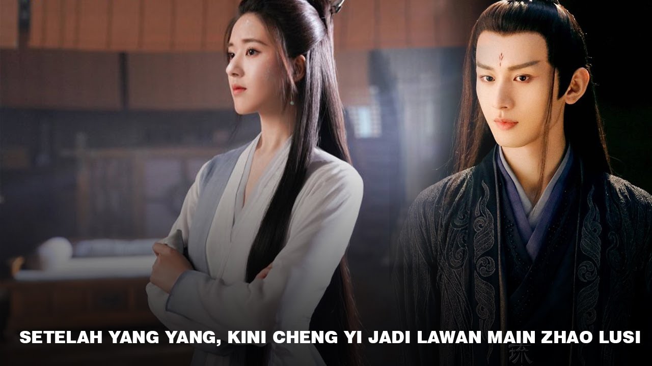 10 Drama China Terbaik yang Dibintangi Cheng Yi, dari Awal Karier hingga Serial Terbaru