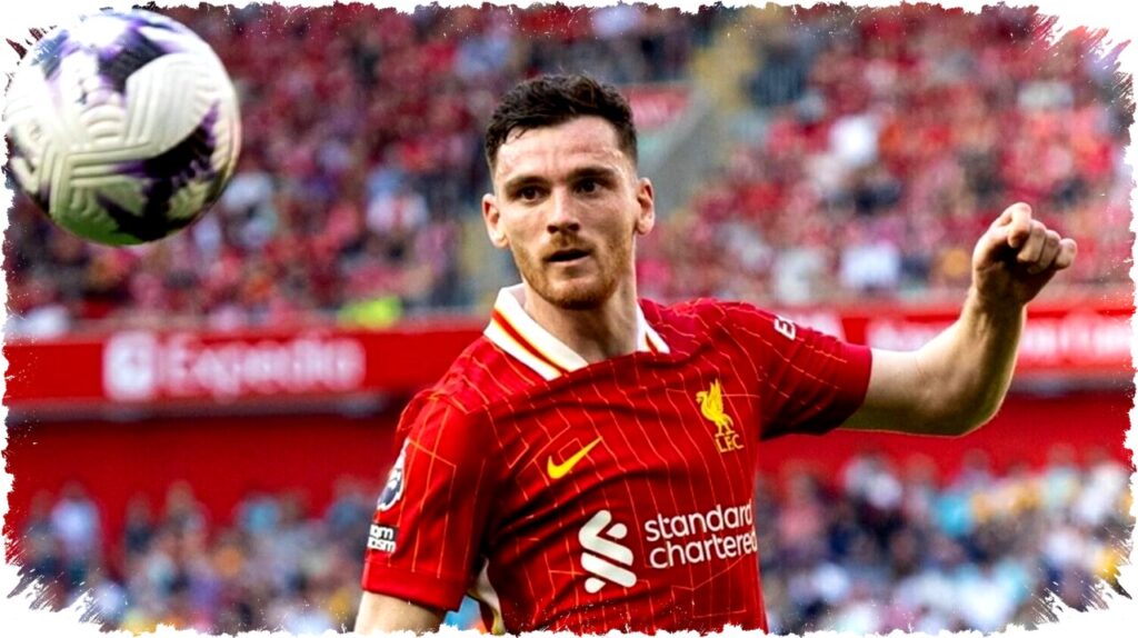 Liverpool Tahan Andy Robertson, Tottenham Gagal Rekrut Bek Andalan Inggris
