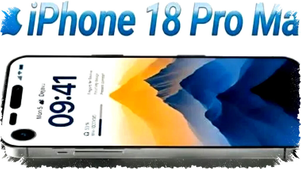 Apple iPhone 18 Pro Max 2026: Chip A18 Bionic, Performa 20% Lebih Cepat & Layar LTPO 120Hz