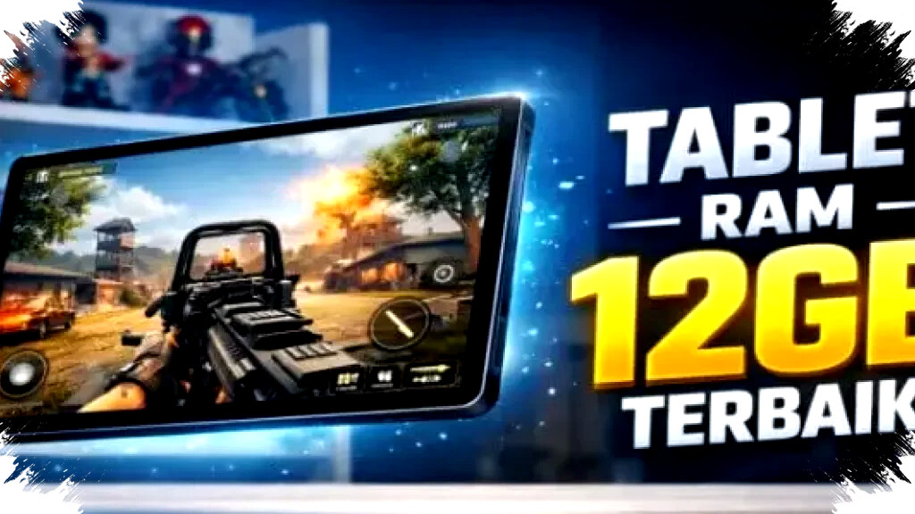 Transformasi Tablet 2026: 5 Flagship RAM 12GB Siap Gantikan Laptop untuk Produktivitas Tinggi