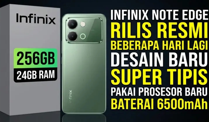 Infinix Note Edge: Layar 144Hz & Baterai 6500mAh, Siap Ramaikan HP Kelas Menengah