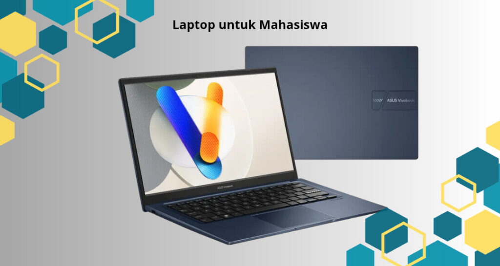 5 Laptop Terbaik untuk Mahasiswa dengan Spesifikasi Mumpuni dan Harga Terjangkau