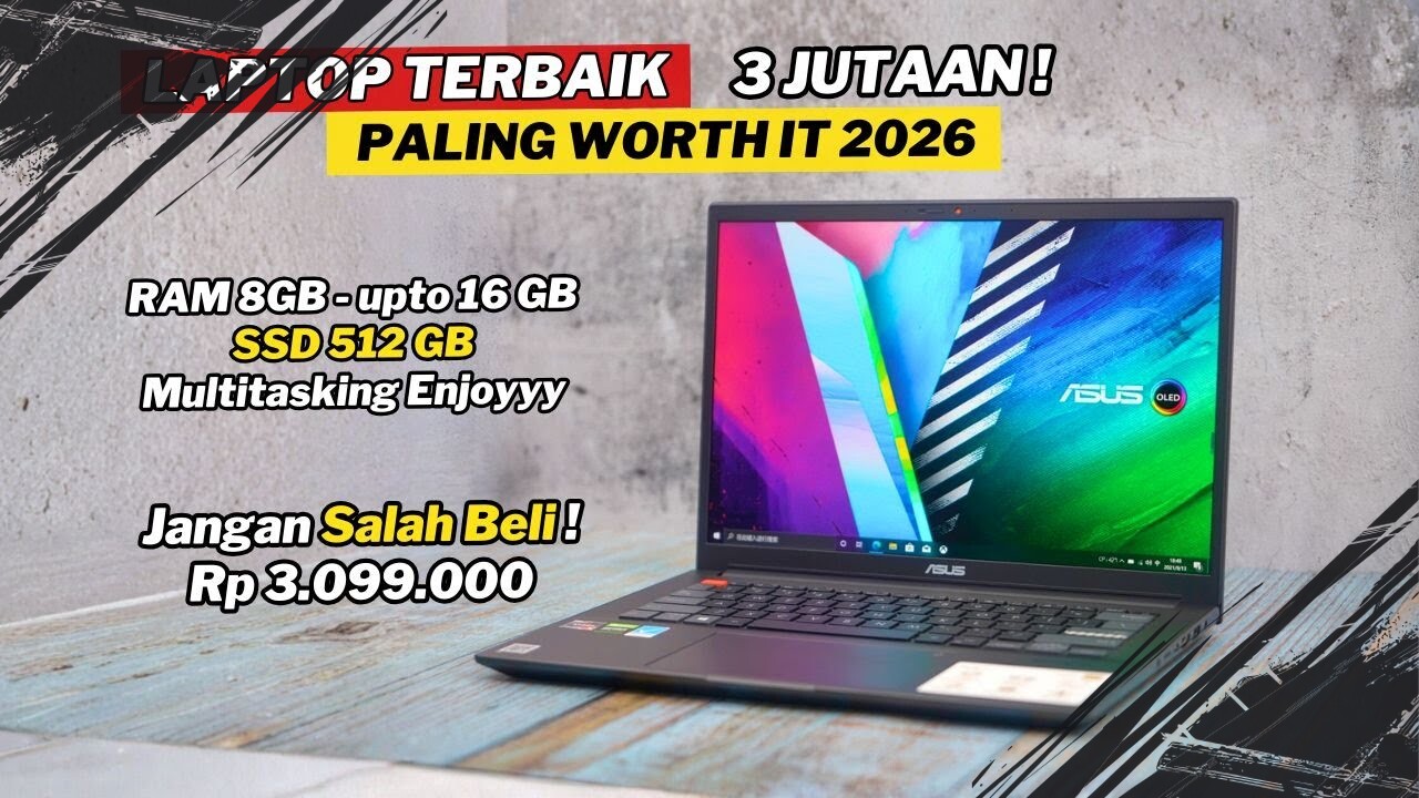5 Laptop 3 Jutaan RAM 8GB SSD Besar untuk Gaming, Pilihan Terbaik & Hemat