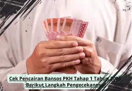 Cara Mudah Mengecek Status Pencairan PKH Tahap 1 dan Panduan Verifikasinya