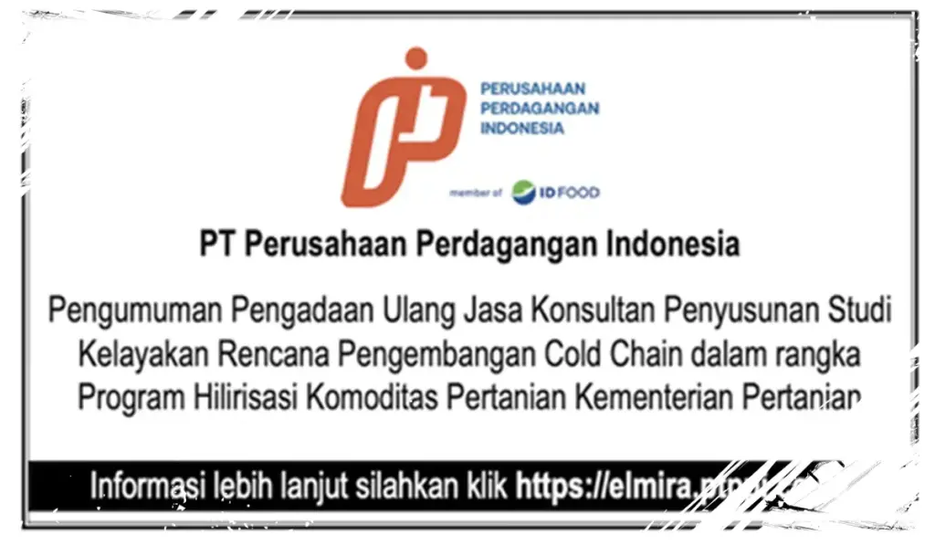 Tender Baru untuk Jasa Konsultan Studi Kelayakan Sistem Rantai Dingin dalam Program Hilirisasi Pertanian