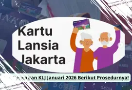Panduan Lengkap Proses Pencairan KLJ Januari 2026 dan Syarat yang Perlu Diketahui