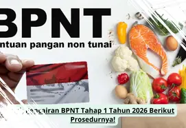 Cara Mendapatkan BPNT Tahap 1 Tahun 2026: Jadwal dan Proses Pencairannya Cara Mendapatkan BPNT Tahap 1 Tahun 2026: Jadwal dan Proses Pencairannya