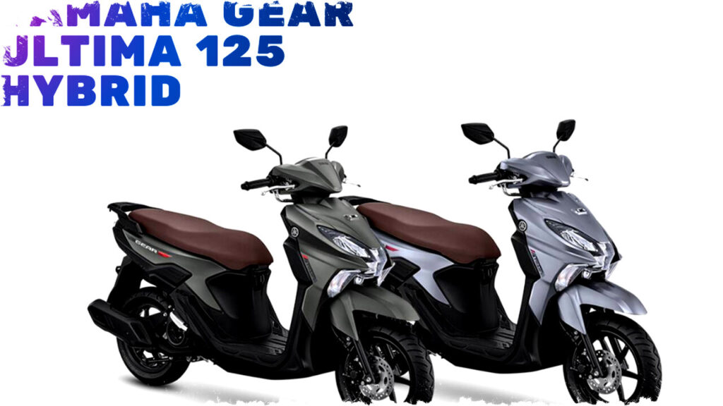 Yamaha Gear Ultima 125 Hybrid Hadir Sebagai Skutik Irit dan Nyaman yang Siap Menjawab Kebutuhan Harian dan Keluarga Anda