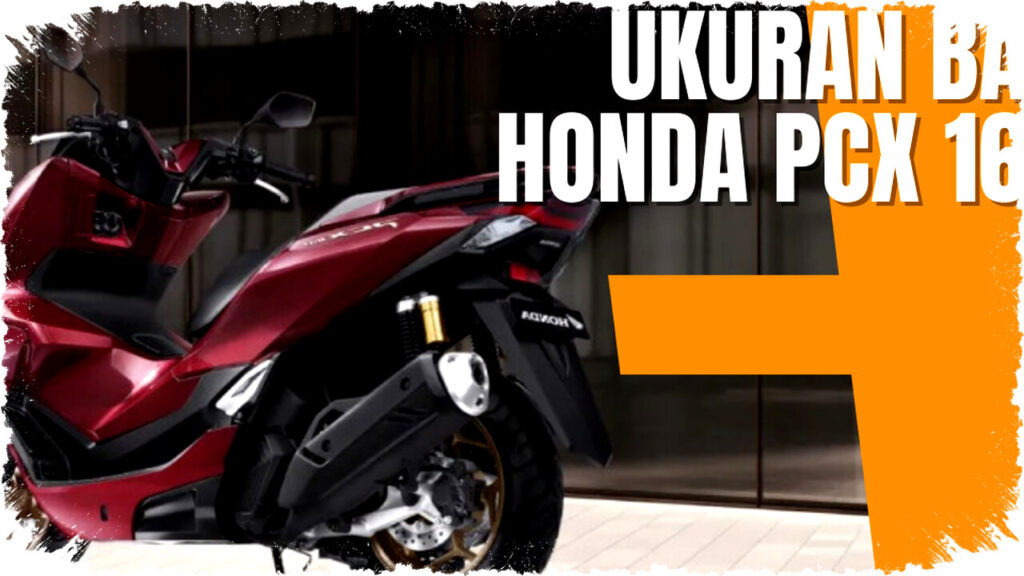 Ukuran Ban Honda PCX 160 Terungkap Kenapa Ring Depan dan Belakang Beda dan Apa Manfaatnya untuk Performa Motor