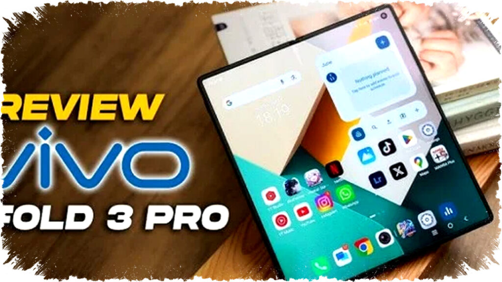 Vivo X Fold3 Pro Unggul Tipis dari OPPO Find N3 Membuktikan Diri Sebagai Foldable Terbaik Saat Ini