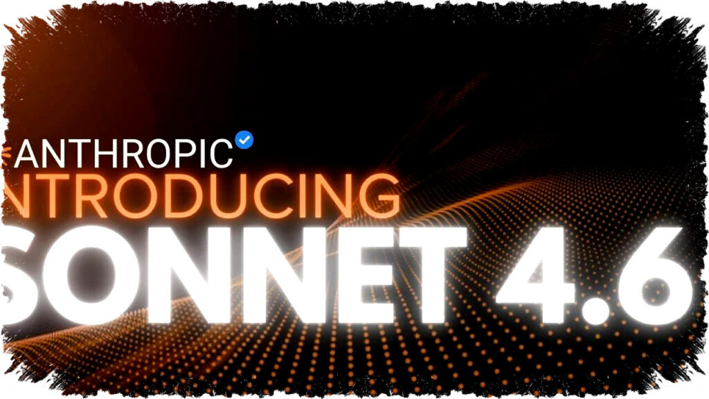 Claude Sonnet 4.6 Hadir Dengan Kecepatan Super dan Harga Sama Untuk Revolusi AI Coding dan Analisis Kompleks