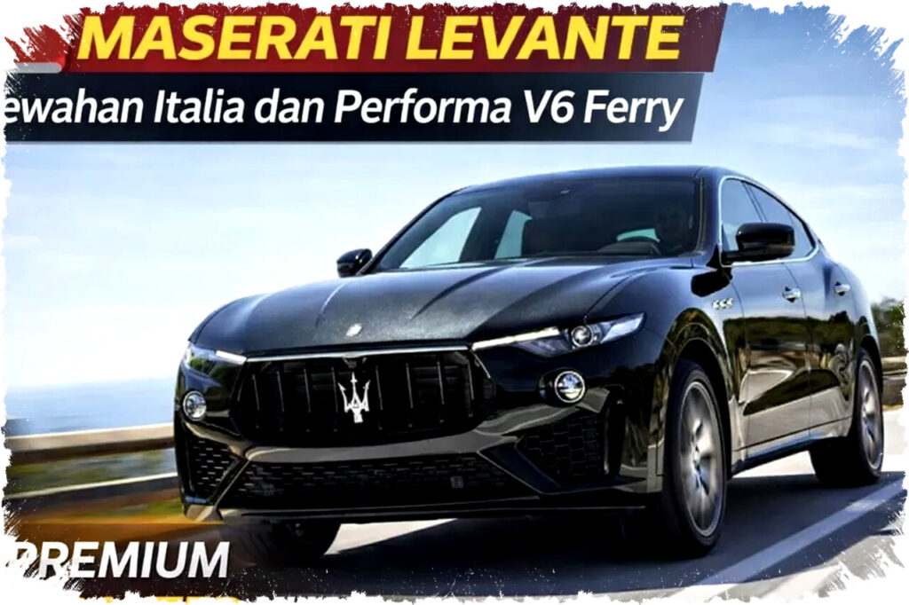 Maserati Levante: SUV Mewah Berjiwa Balap Ferrari, Siap Lempar Tantangan dan Guncang Jalanan Indonesia dengan Gaya Italia yang Mengancam!