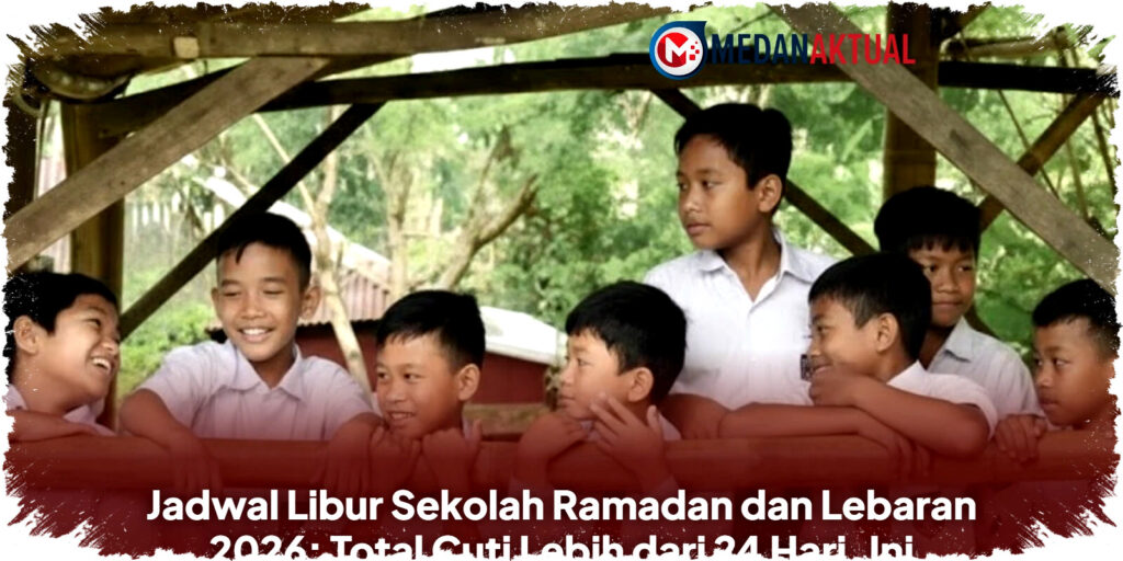 Libur Sekolah Ramadan-Lebaran 2026: Cuti Panjang 24 Hari, Tapi Apakah Pendidikan dan Ibadah Siswa Bisa Tetap Optimal? Simak Rinciannya di Sini!
