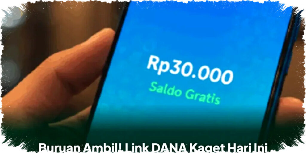 Link DANA Kaget Hari Ini Gila-Gilaan Bagi Rp30.000 Gratis, Siapa Cepat Dia Dapat—Jangan Sampai Kehabisan!