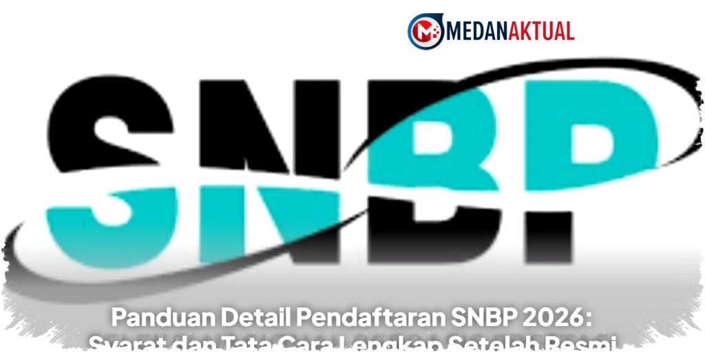 Panduan Lengkap Pendaftaran SNBP 2026: Syarat, Cara Daftar & Jadwal Resmi Terbaru