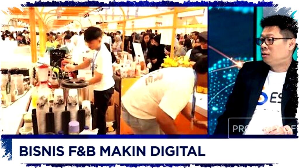 Digitalisasi Bisnis F&B Indonesia Lebih Canggih dari Malaysia & Singapura, Ini Inovasi ESB SaaS