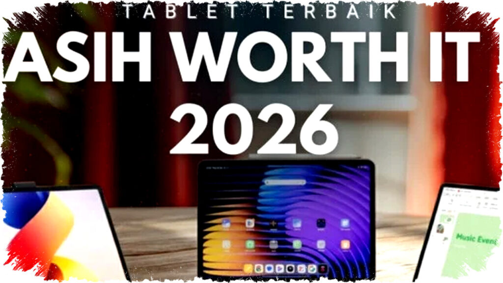 Tablet Murah di Bawah 5 Juta 2026: Xiaomi, Samsung, Honor dengan Fitur Premium Biar Kerja Makin Cepat!