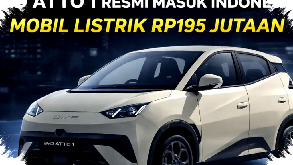 BYD Atto 1 Masuk Indonesia, Rp195 Juta untuk 300 Km Siap Guncang Kelas LCGC!
