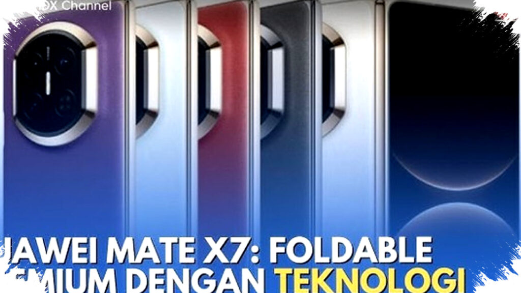 Huawei Mate X7 Tahan Dilindes Mobil dan Rendam Air Panas, Kamera Foldable Lebih Unggul dari iPhone 17 Pro Max