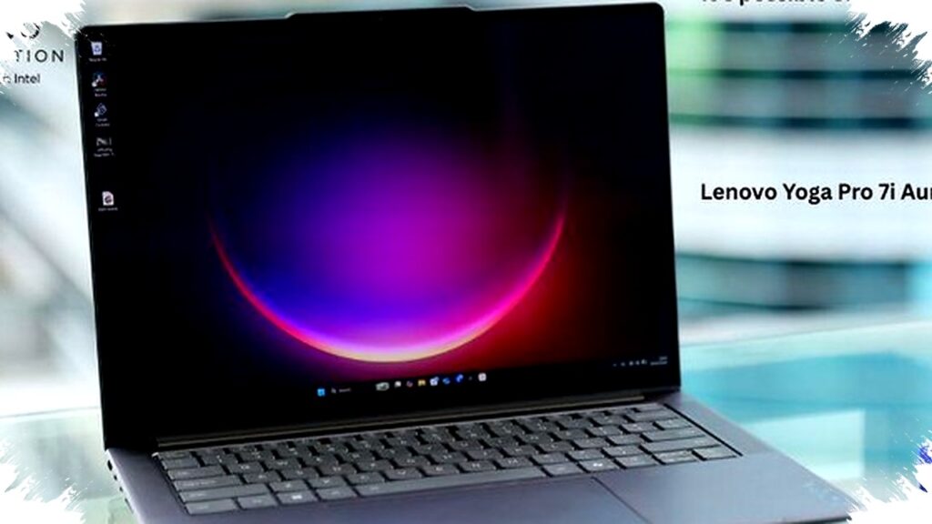 Lenovo Yoga Pro 7i Aura Edition, Saat Layar OLED Tajam Bertemu Performa Kencang