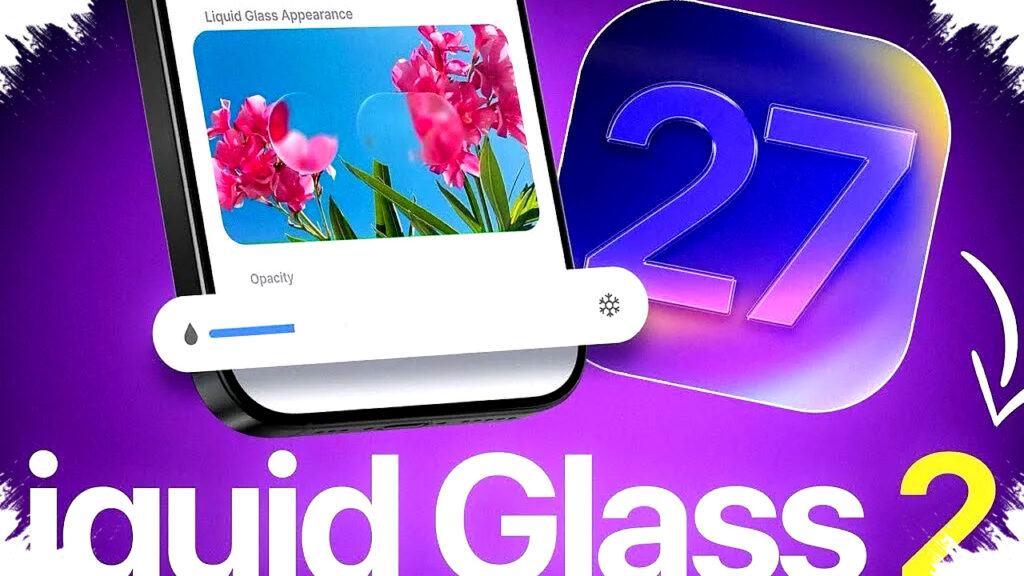 iOS 27 Hadirkan Slider Liquid Glass, Transparansi iPhone Kini Sepenuhnya di Tangan Anda