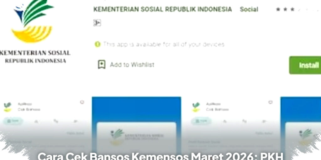 Cara Cek Bansos Kemensos Maret 2026, PKH dan BPNT Mulai Cair Ini Langkah Penting yang Harus Kamu Tahu