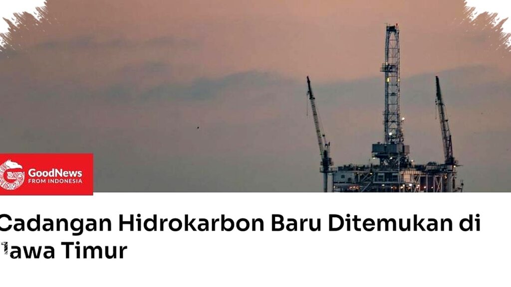 Cadangan Hidrokarbon Baru Terungkap di Lepas Pantai Jawa Timur, Penemuan Barokah-1 Jadi Kunci Ketahanan Energi Nasional
