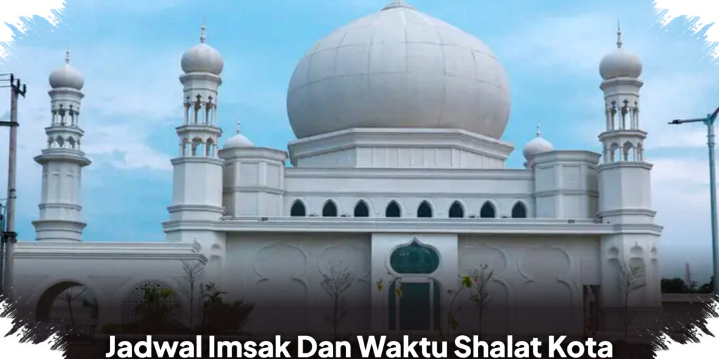 Jadwal Imsak Dan Shalat Jakarta Sabtu 14 Maret 2026, Persiapkan Ibadah Tepat Waktu Demi Keberkahan Ramadhan