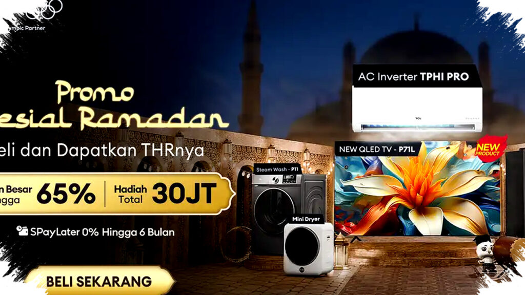 Promo Ramadan TCL 2026 Hadiah PS5 dan Smartphone, Kejar TV QLED dan AC Inverter Hemat Energi dengan Bonus Tanpa Undian