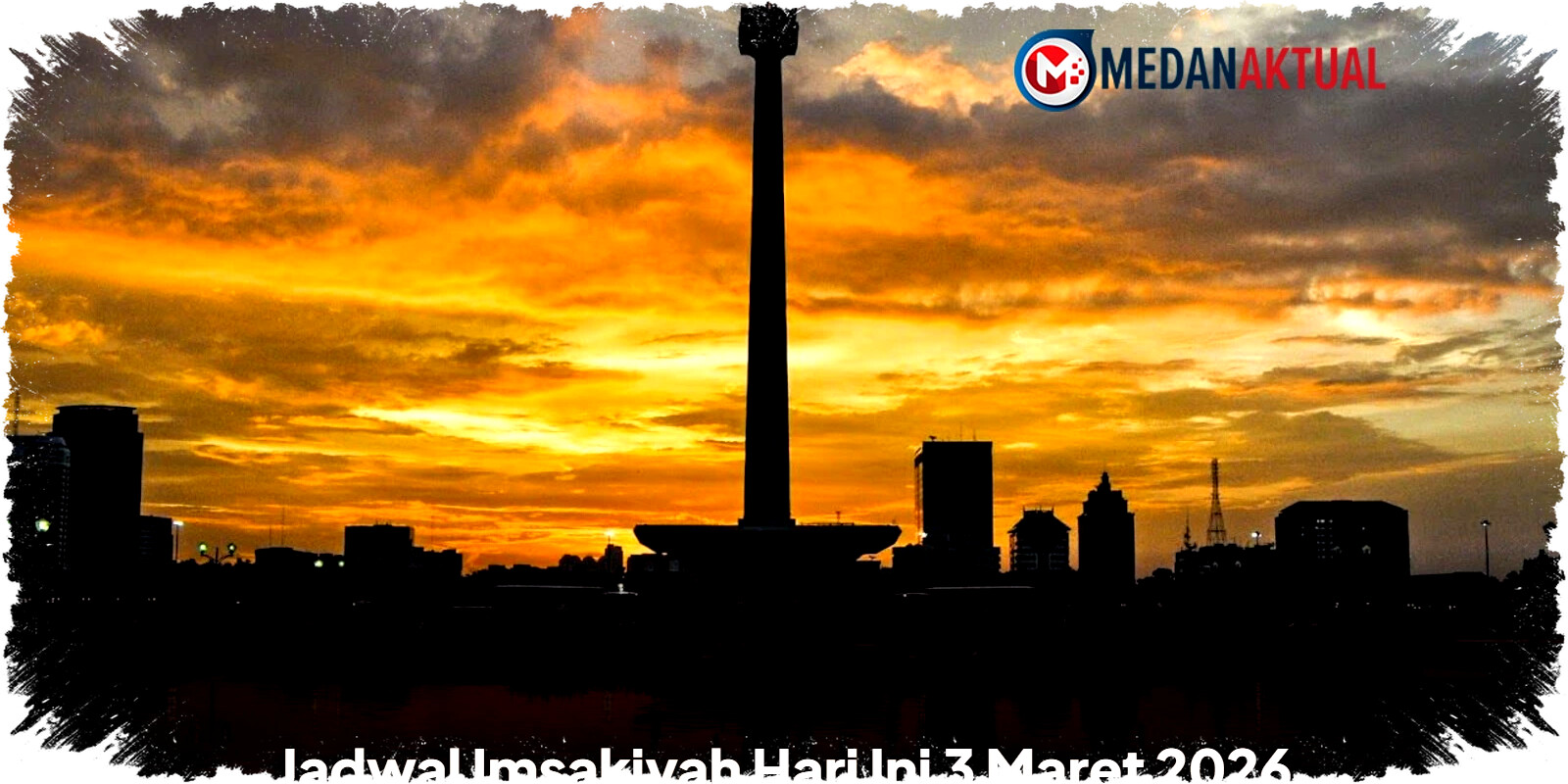 Ikuti Jadwal Imsakiyah 3 Maret 2026 Jakarta dan Sekitarnya, Kunci Tepat Waktu Sahur dan Buka Puasa di Jabodetabek!