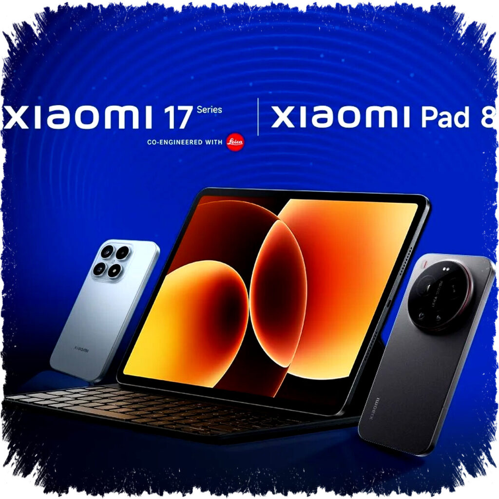 Debut Xiaomi 17 dan Pad 8 Diumumkan, Fitur Unggulan dan Tanggal Peluncuran Resmi Siap Mengejutkan Pasar
