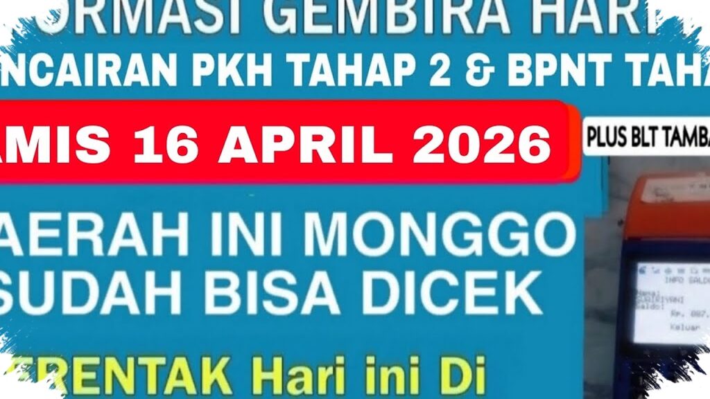 PKH Dan BPNT Tahap 2 Mulai Cair April 2026, Ini Tanda Dana Sudah Masuk Ke Rekening