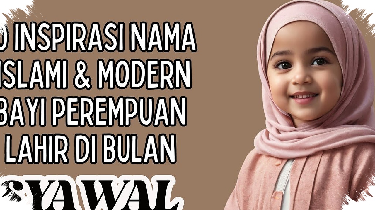 320 Nama Anak Lahir di Bulan Syawal, Doa Kemenangan dan Kesucian yang Sulit Diabaikan