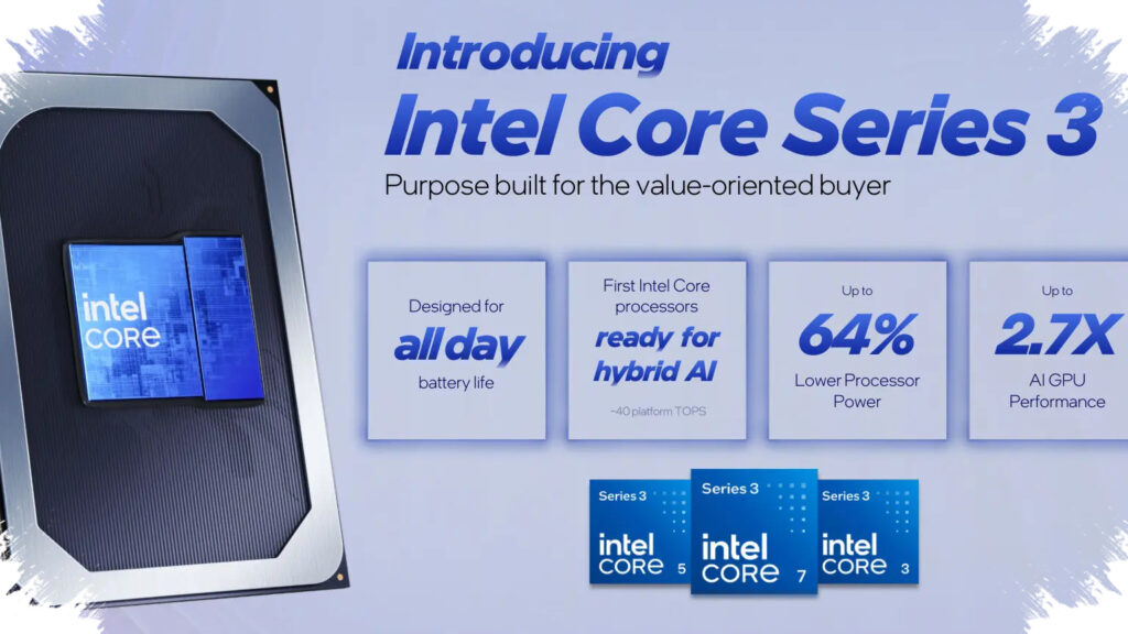 Intel Core Series 3 Resmi Meluncur, Laptop Murah Kini Didorong AI 40 TOPS dan Baterai 18,5 Jam