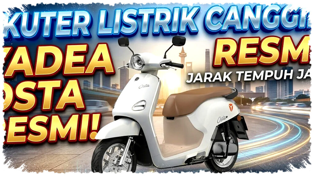 Yadea Ostta 2026 Datang Mengancam, 150 Km dan Fitur Safety Penuh di Harga Rp19,9 Juta