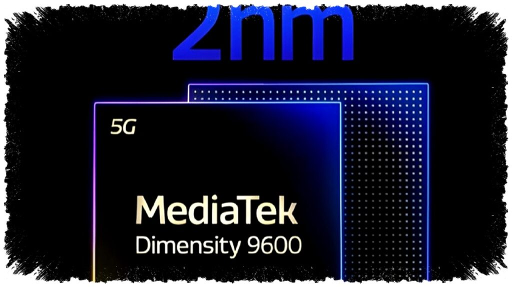 MediaTek Dimensity 9600 Pakai 2nm Dan Dual Prime Core, Sinyal Serius Lawan Snapdragon 8 Elite Gen 6